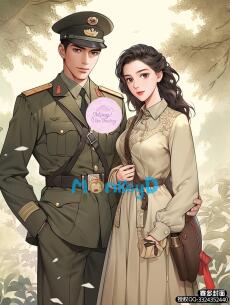 Thập Niên 80 Theo Quân: Đại Tiểu Thư Nhận Nhầm Chồng Rồi Bị Hôn Khóc