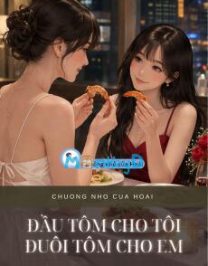 ĐẦU TÔM CHO TÔI, ĐUÔI TÔM CHO EM