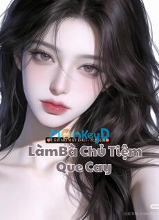 Làm Bà Chủ Tiệm Que Cay