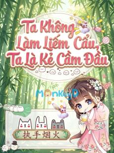 Ta Không Làm Liếm Cẩu, Ta Là Kẻ Cầm Đầu