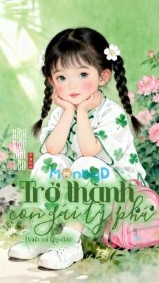TRỞ THÀNH CON GÁI TỶ PHÚ