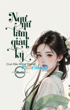 Ngư Nữ Làm Giàu Ký