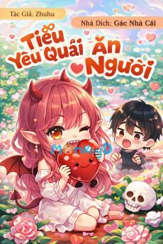 TIỂU YÊU QUÁI ĂN T.I.M NGƯỜI