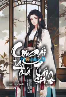 CON GÁI TA ĐÃ TÁI SINH