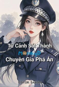 Từ Cảnh Sát Thành Chuyên Gia Phá Án