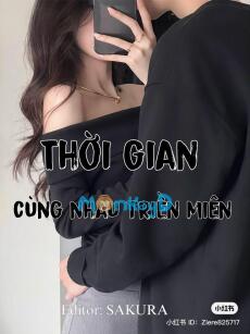 Thời Gian Cùng Nhau Triền Miên