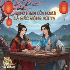 DUNG NHAN CỦA NGƯƠI LÀ GIẤC MỘNG NƠI TA