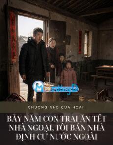 BẢY NĂM CON TRAI ĂN TẾT NHÀ NGOẠI, TÔI BÁN NHÀ ĐỊNH CƯ NƯỚC NGOÀI