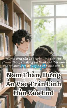 Nam Thần, Đừng Ấn Vào Trán Linh Hồn Của Em!